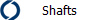 Shafts
