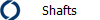 Shafts